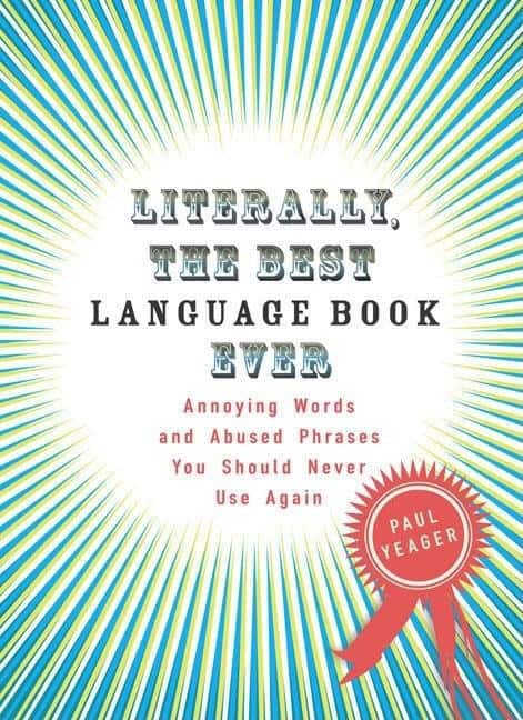 Paul Yeager | Literally, The Best Language Book Ever