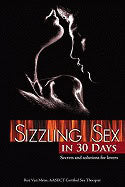 Roz Van Meter | Sizzling Sex In 30 Days : Secrets and Solutions For Lovers