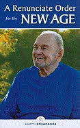 Swami Kriyananda | Renunciate Order For The New Age : A Breakthrough in the Evolution of Consciousness…