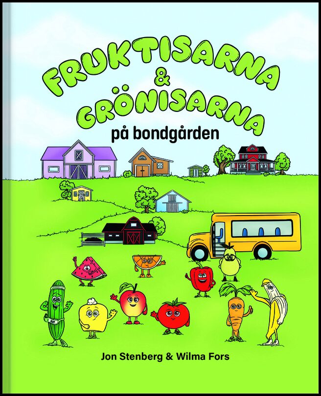 Stenberg, Jon | Fruktisarna & Grönisarna på bondgården