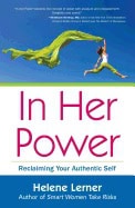 Helene Lerner | In Her Power : Reclaiming Your Authentic Self