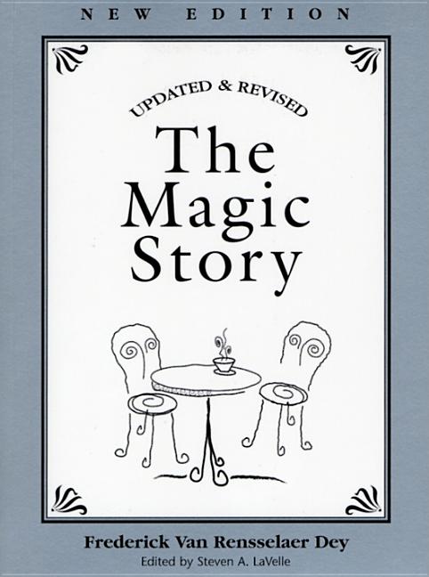 Frederic Van Rensselaer Dey | Magic Story : Updated and Revised