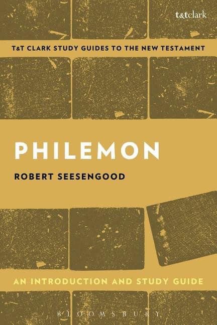 Seesengood, Dr. Robert Paul | Philemon : An introduction and study guide - imagination, labor and love