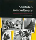 Samtiden som kulturarv : Svenska museers samtidsdokumentation 1975-2000