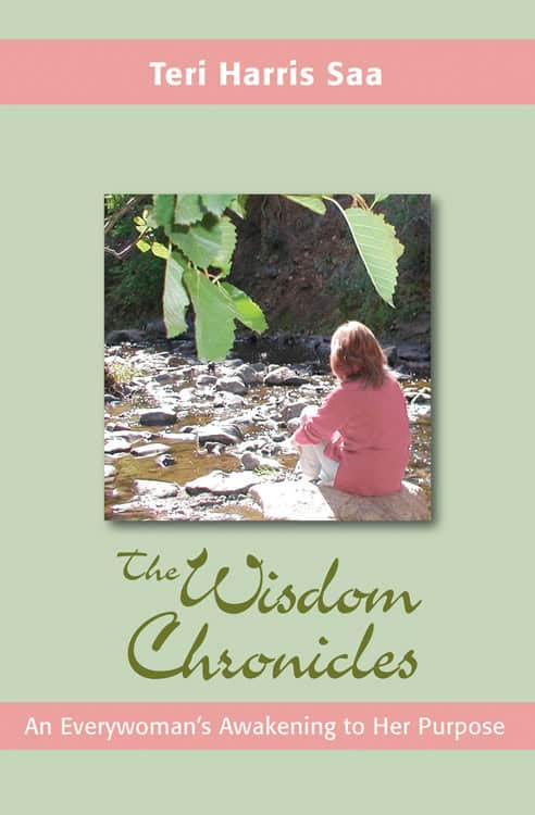 Saa Teri Harris | Wisdom Chronicles : An Everywoman's Awakening To Her Purpose