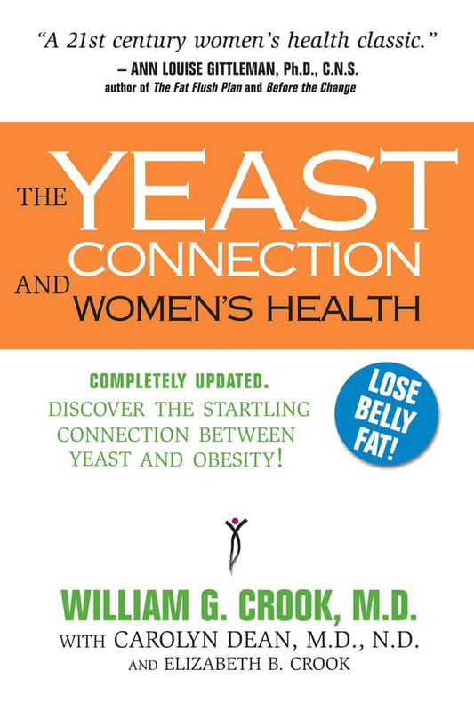 Crook William G & Dean Carolyn & Crook Elizabeth B | Yeast Connection And Women's Health (Formerly Yeast Connection And ...