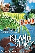 Ayumu Takahashi | Island Story : A True Story of a Never Ending Summer