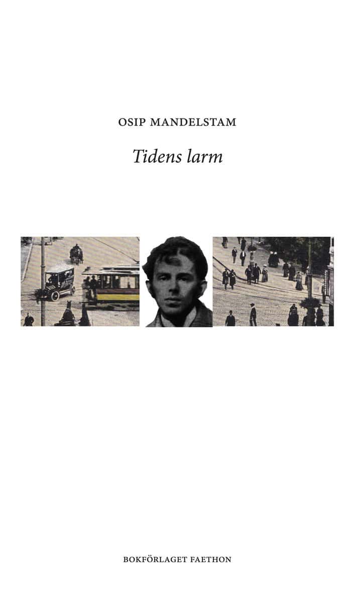 Mandelstam, Osip | Tidens larm