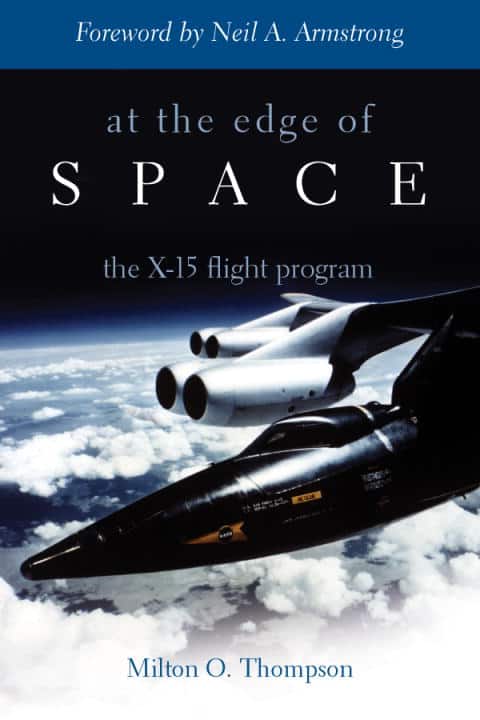 Milton O. Thompson | At The Edge Of Space