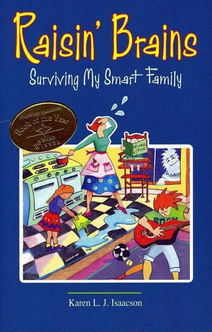 Karen L. J. Isaacson | Raisin' Brains : Surviving my Smart Family