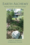 Anne Z. Parker and Dominique Susani | Earth Alchemy : Aligning Your Home with Nature's Energies
