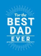 Fenton, Tim | For the best dad ever
