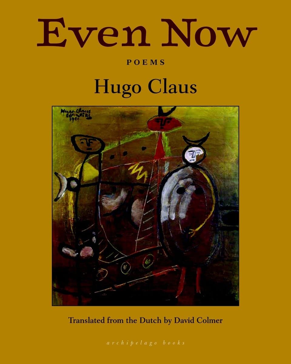 Claus, Hugo | Even Now