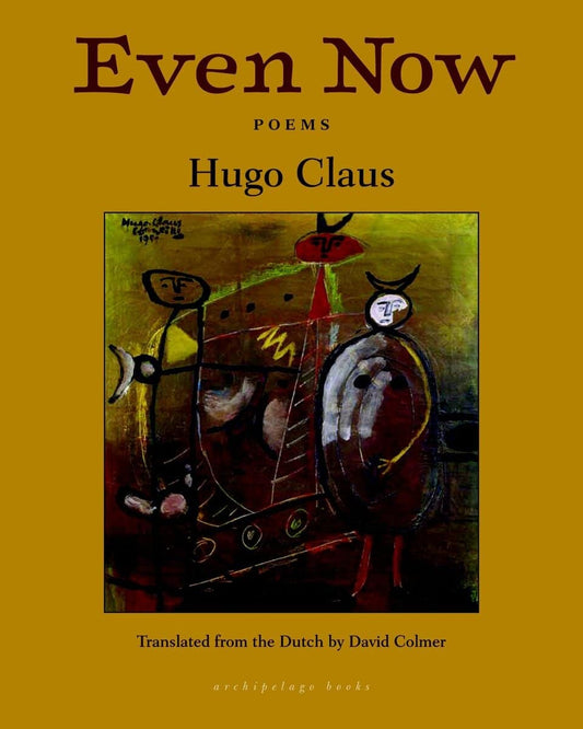 Claus, Hugo | Even Now