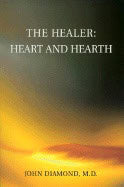 John Diamond | Healer : Heart and Hearth