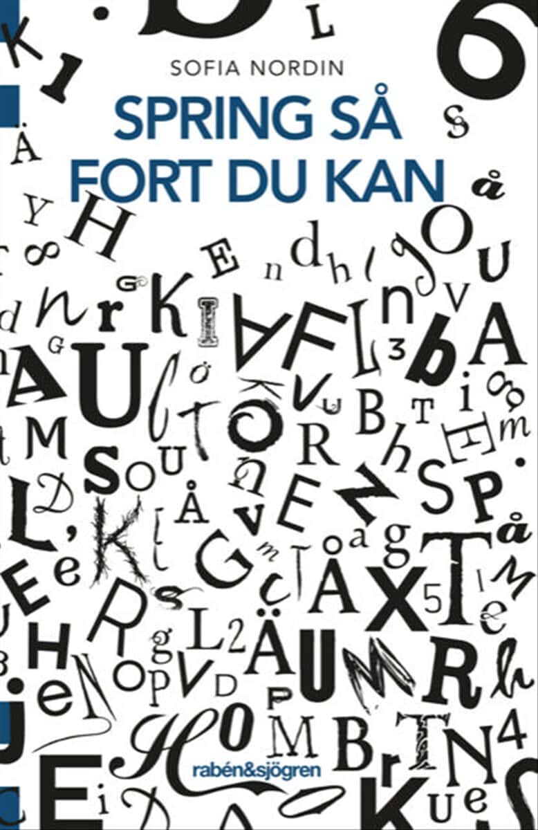 Nordin, Sofia | Spring så fort du kan