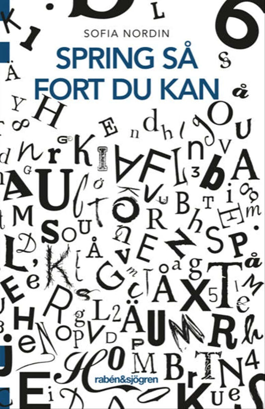 Nordin, Sofia | Spring så fort du kan
