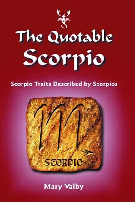 Valby, Mary | The Quotable Scorpio : Scorpio Traits Described by Scorpios