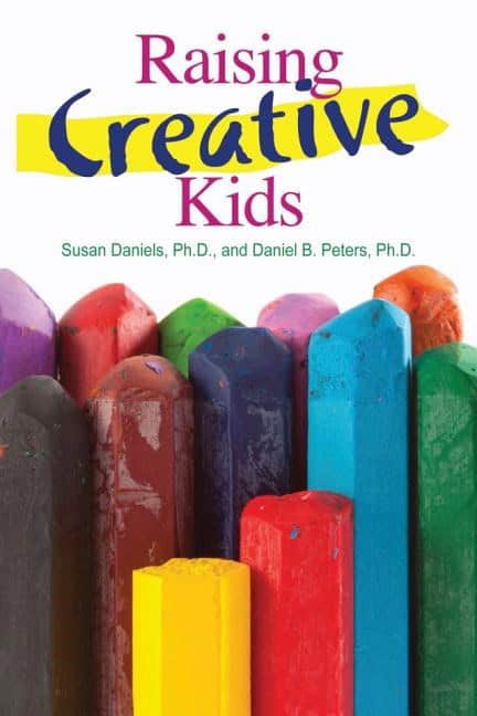Susan Daniels and Daniel B. Peters | Raising Creative Kids