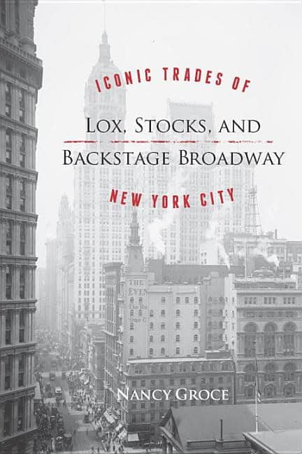 Nancy Groce | Lox Stocks And Backstage Broadway