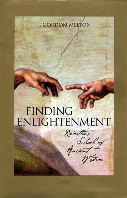 Melton J Gordon | Finding Enlightenment : Ramtha's School Of Ancient Wisdom (H)