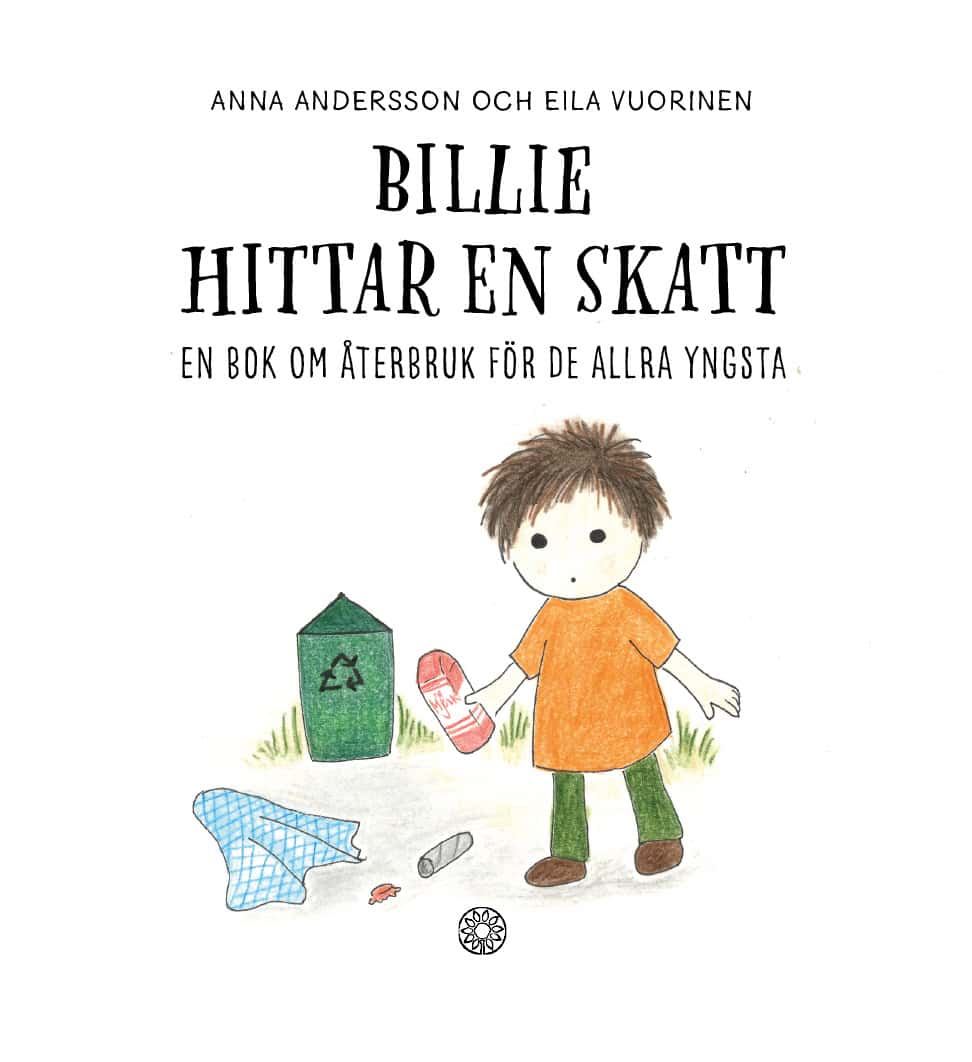Andersson, Anna | Billie hittar en skatt : En bok om återbruk för de allra yngsta