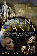 Haze, Xaviant | Ancient giants : History, myth, and scientific evidence from around the wor