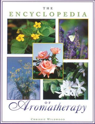 Wildwood, Christine | Encyclopedia Of Aromatherapy (O)