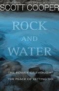 Cooper, Scott (scott Cooper) | Rock and water : The power of thought| the peace of letting go