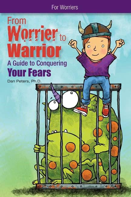 Dan Peters | From Worrier To Warrior : A Guide to Conquering Your Fears
