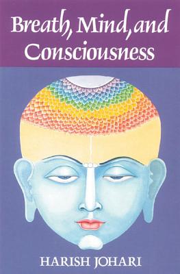 Johari, Harish | Breath, mind and consciousness