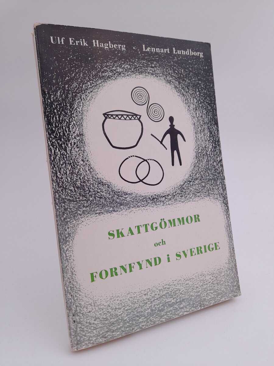 Hagberg, Ulf Erik | Lundborg, Lennart | Skattgömmor och fornfynd i Sverige