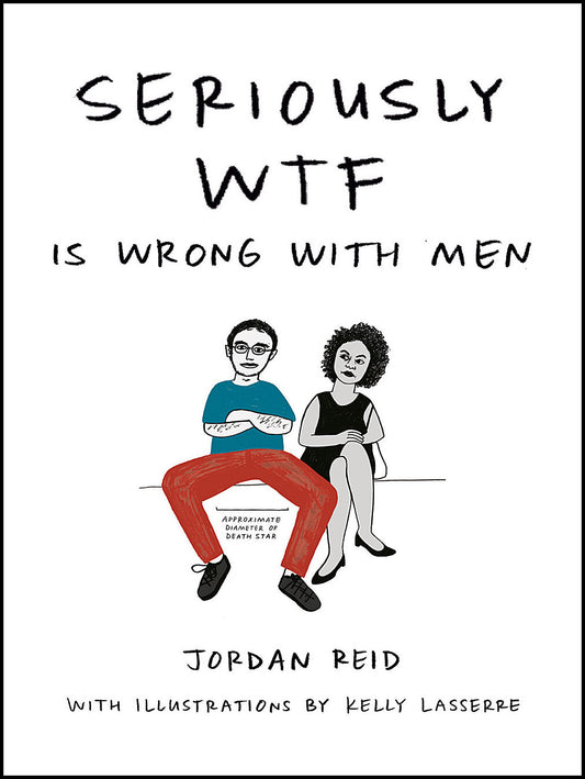 Jordan Reid | Seriously Wtf Is Wrong With Men