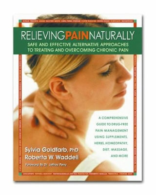 Goldfarb Sylvia & Waddell R | Relieving Pain Naturally : A Complete Guide To Drug-Free Pain