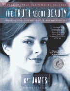 Kat James | Truth About Beauty New Edition