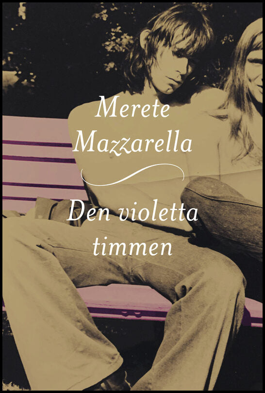 Mazzarella, Merete | Den violetta timmen