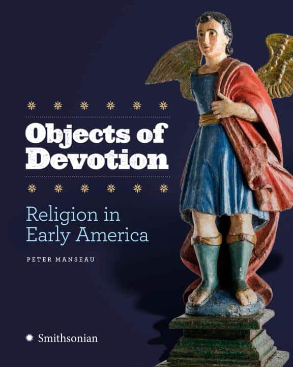Peter Manseau | Objects Of Devotion