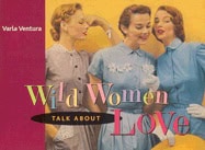 Varla Ventura | Wild Women Talk About Love