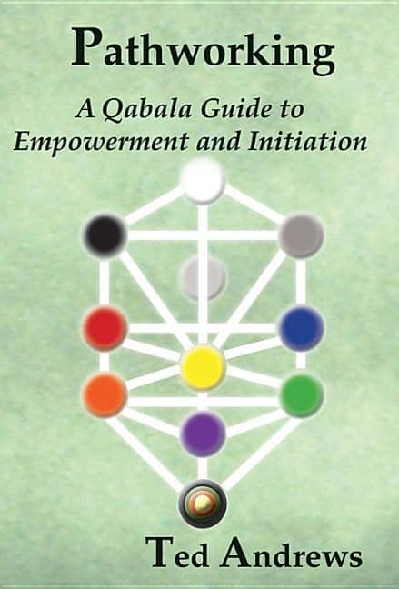 Andrews, Ted | Pathworking : A Qabala Guide To Empowerment & Initiation