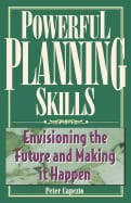 Peter Capezio | Powerful Planning Skills : Envisioning the future and making it happen