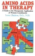 Leon Chaitow | Amino Acids In Therapy : A Guide to the Therapeutic Application of Protein Constituents