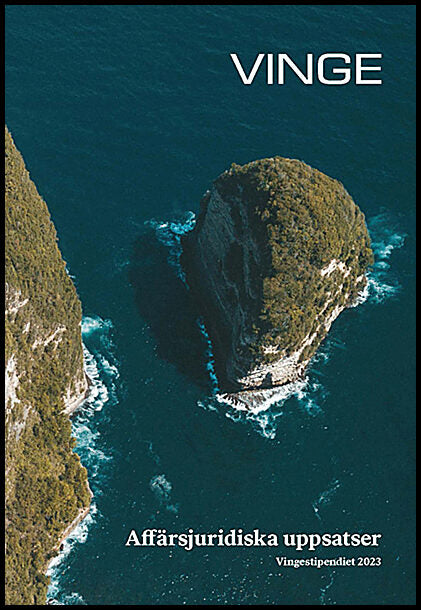 Karlsson, Erik | Ljungberg Palm, Josefine | Rinaldo, Erica | Zackrisson, Jesper | | Affärsjuridiska uppsatser 2023