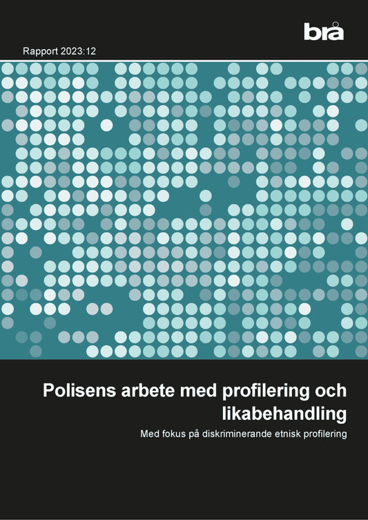 Polisens arbete med profilering och likabehandling : Me