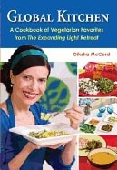Diksha McCord | Global Kitchen : A Cookbook of Vegetarian Favorites From The Expanding Light Retreat