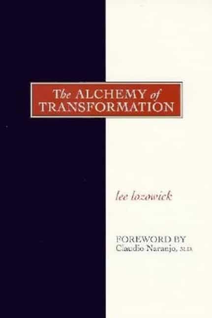 Lee Lozowick | Alchemy Of Transformation