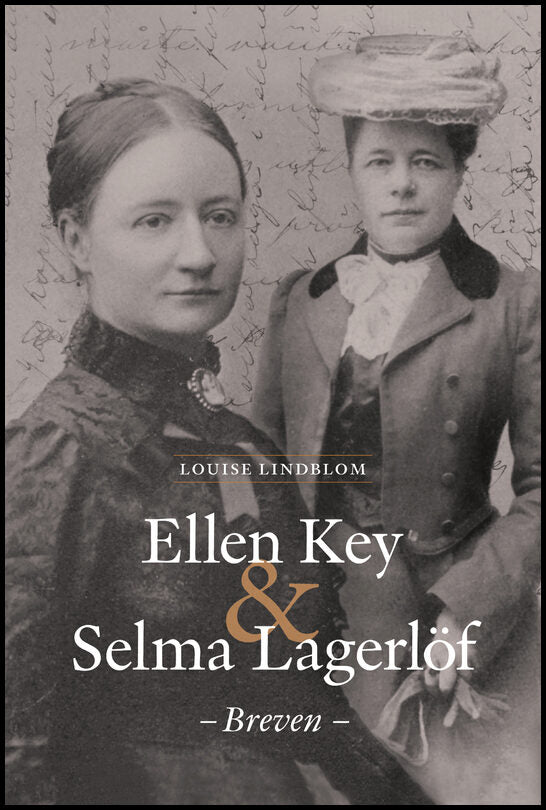 Lindblom, Louise | Ellen Key & Selma Lagerlöf : Breven