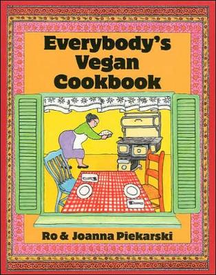 Piekarski Ro & Joanna | Everybody's Vegan Cookbook