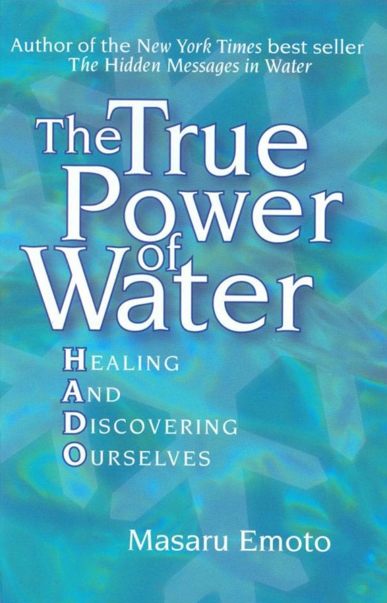 Emoto, Masaru | The True Power of Water : Healing and Discovering Ourselves