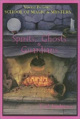 Andrews, Ted | Spirits, Ghosts And Guardians Vol.5 (H)
