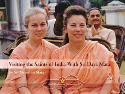 Mata, Mrinalini | Visiting The Saints Of India With Sri Daya Mata